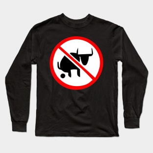 No Bullshit Long Sleeve T-Shirt